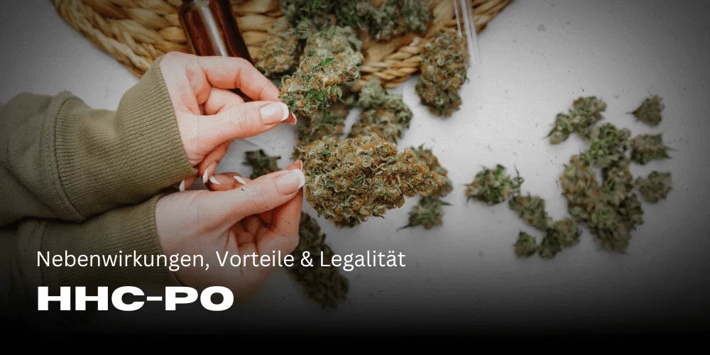 HHC-PO: Nebenwirkungen, Vorteile und Legalität