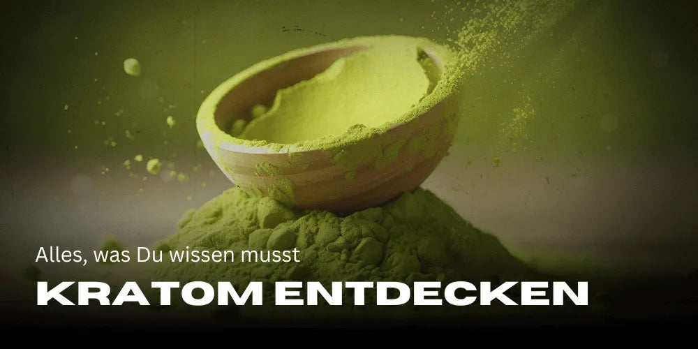 Entdecke Kratom: Alles, was Du wissen musst